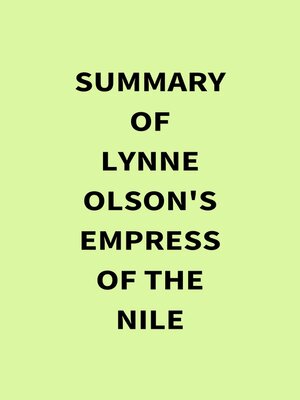 cover image of Summary of Lynne Olson's Empress of the Nile